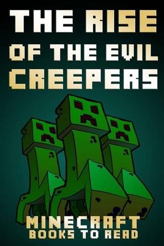 The Rise of the Evil Creepers