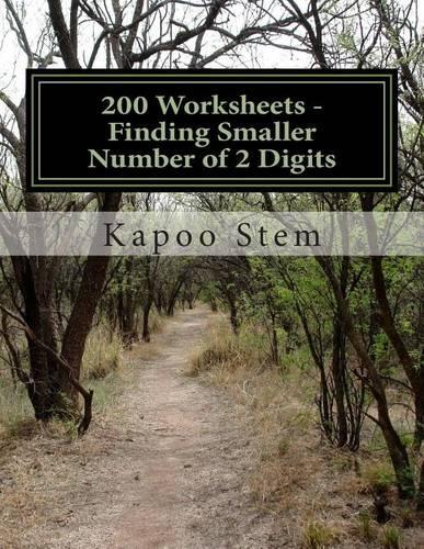 200 Worksheets - Finding Smaller Number of 2 Digits: Math Practice Workbook(1 200 Days Math Smaller Numbers)