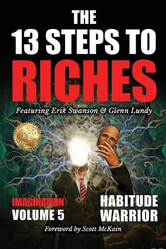 The 13 Steps To Riches - Volume 5