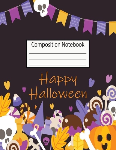 Composition Notebook: Halloween College Ruled Notebook - Wide Ruled - 120 Page -8.5x11"- Lined Paper Journal