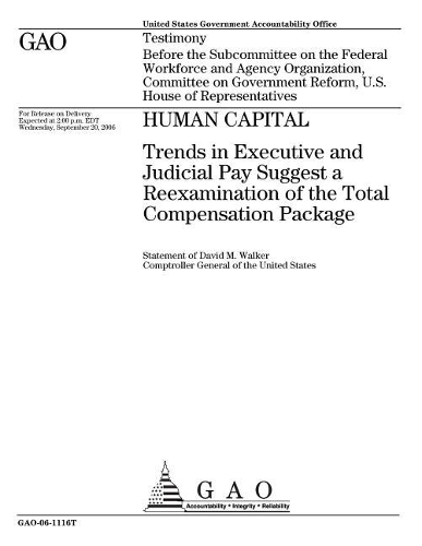 Human Capital: Trends in Executive and Judicial Pay Suggest a Reexamination of the Total Compensation Package