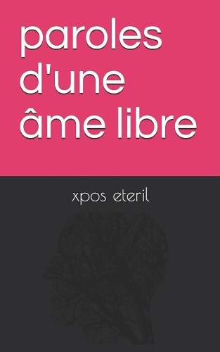 paroles d'une âme libre