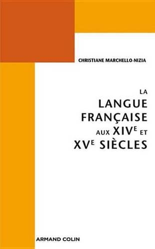 La Langue Francaise Aux Xive Et Xve Siecles