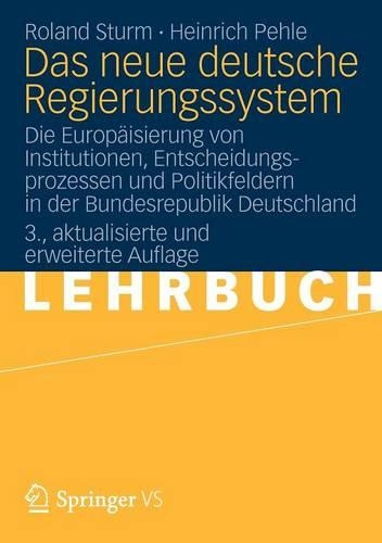 Das neue deutsche Regierungssystem