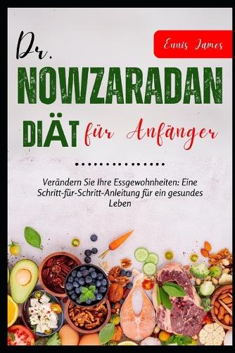 Dr. Nowzaradan Diät für Anfänger
