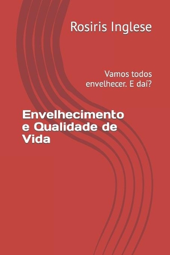 Envelhecimento e Qualidade de Vida