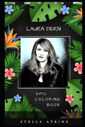 Laura Dern Epic Coloring Book