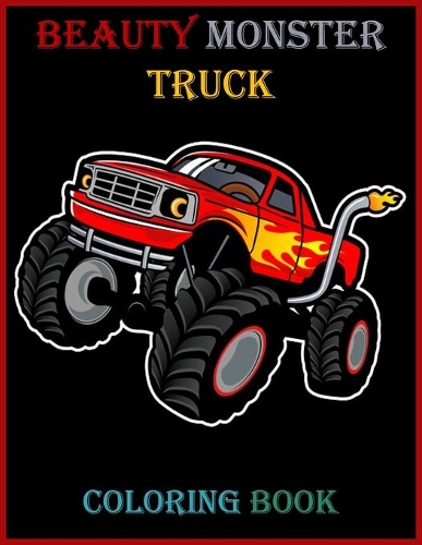 Beauty Monster Truck Coloring Book