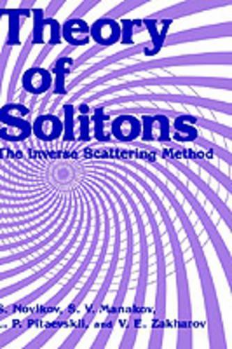 Theory of Solitons: The Inverse Scattering Method(Monographs in Contemporary Mathematics)