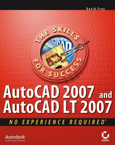 AutoCAD 2007 and AutoCAD LT 2007
