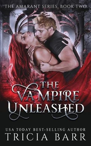 The Vampire Unleashed: (2 Amarant)