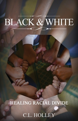 Black and White: Healing Racial Divide