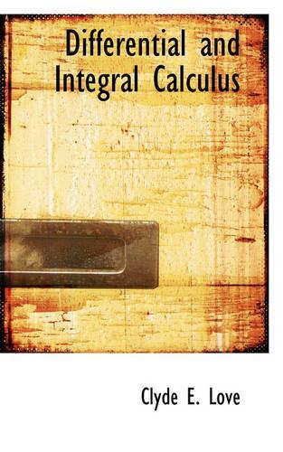 Differential and Integral Calculus: (English)