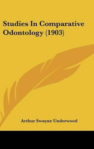 Studies In Comparative Odontology (1903)