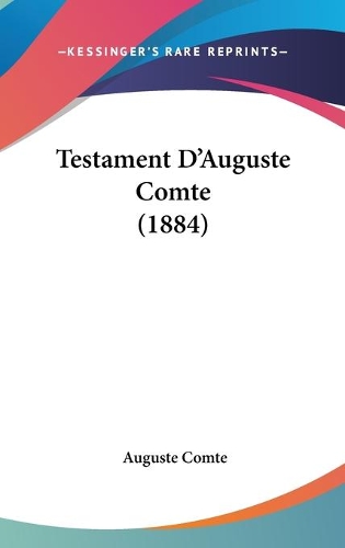 Testament D'Auguste Comte (1884)