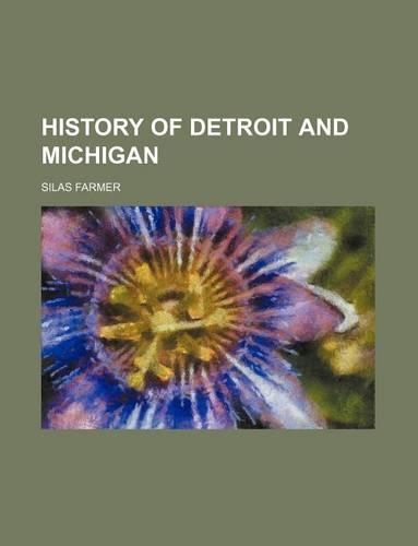 History of Detroit and Michigan