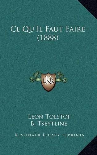 Ce Qu'Il Faut Faire (1888)