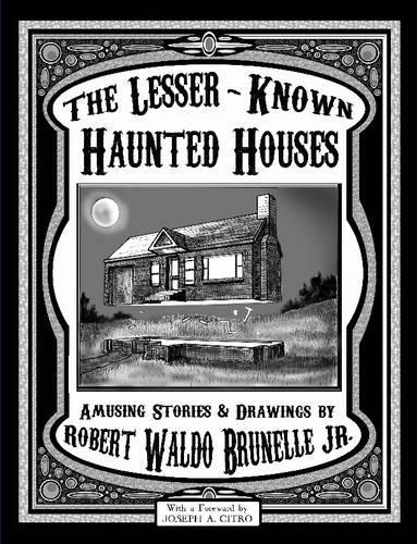 The Lesser Known Haunted Houses