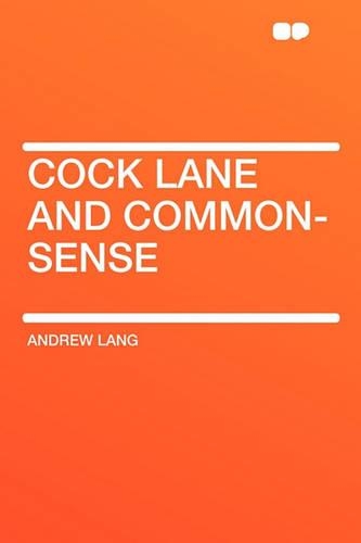 Cock Lane and Common-Sense
