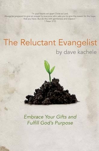 The Reluctant Evangelist: (English)
