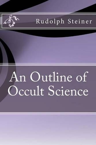 An Outline of Occult Science