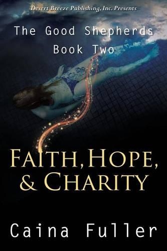 Faith, Hope, and Charity: (English)