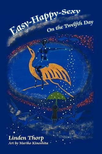 Easy-Happy-Sexy: On the Twelfth Day