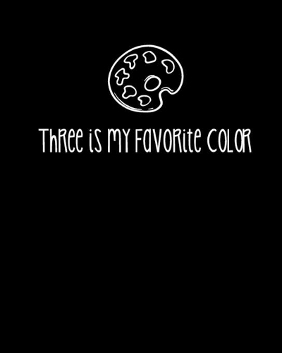 Three is my favorite color