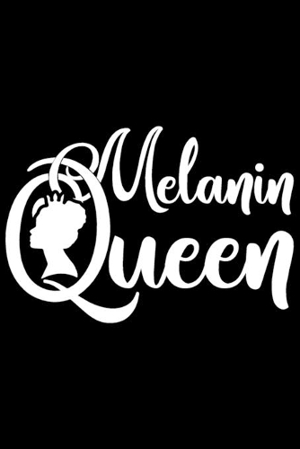 Melanin Queen: Melanin Queen Gift 6x9 Journal Gift Notebook with 125 Lined Pages