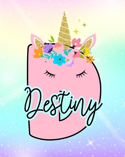 Destiny: Girls Unicorn Journal to Write In - Personalized Journal