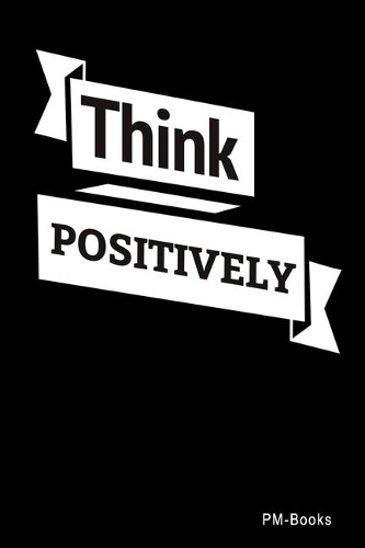 Think Positively