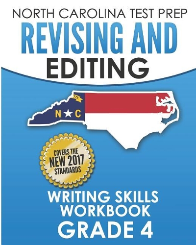 NORTH CAROLINA TEST PREP Revising and Editing Writing Skills Workbook Grade 4
