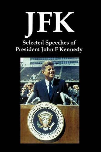 JFK: Selected Speeches of President John F. Kennedy(English)