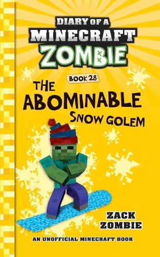 Diary of a Minecraft Zombie Book 28: The Abominable Snow Golem(Diary of a Minecraft Zombie)