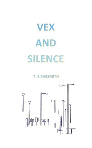 Vex and Silence