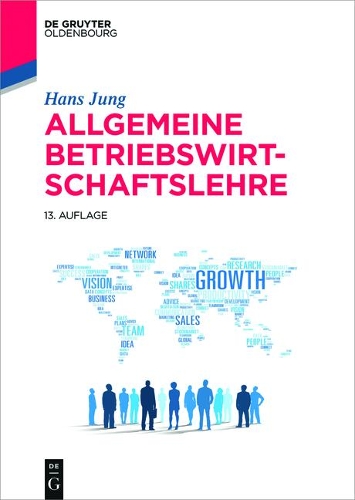 Allgemeine Betriebswirtschaftslehre: (de Gruyter Studium)