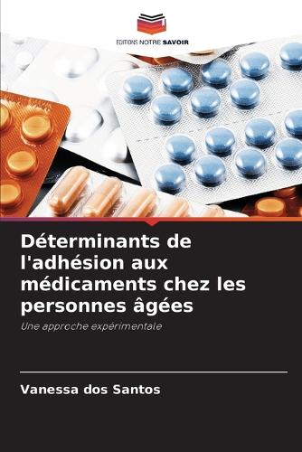 Déterminants de l'adhésion aux médicaments chez les personnes âgées