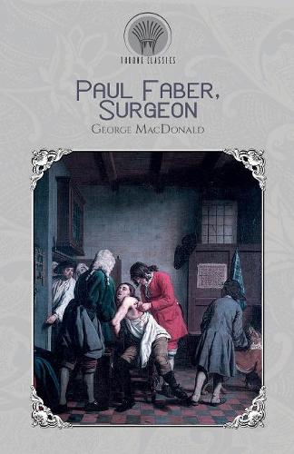 Paul Faber, Surgeon