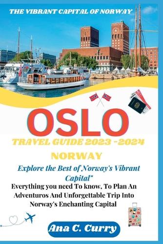 Oslo Travel Guide 2023 -2024