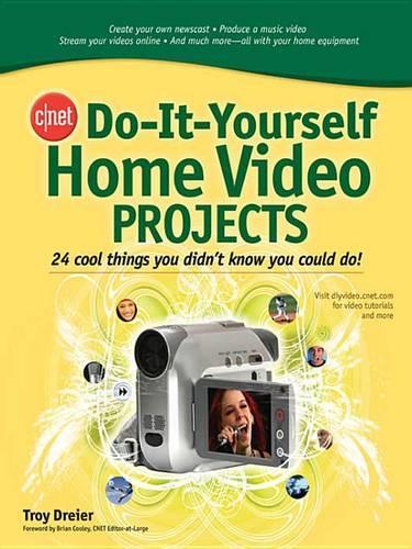 Cnet Do-It-Yourself Home Video Projects