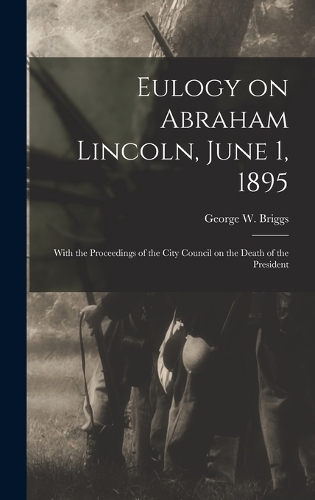 Eulogy on Abraham Lincoln, June 1, 1895