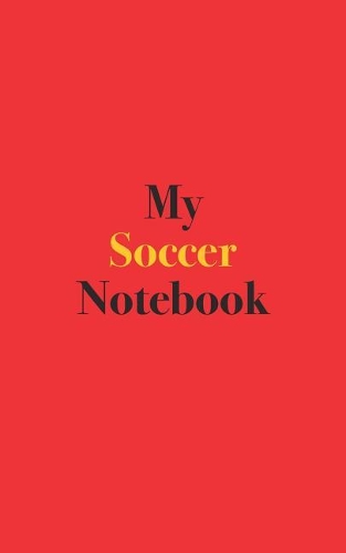 My Soccer Notebook