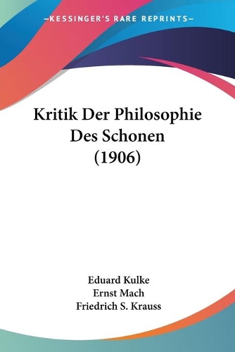 Kritik Der Philosophie Des Schonen (1906)