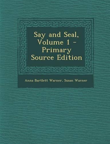 Say and Seal, Volume 1