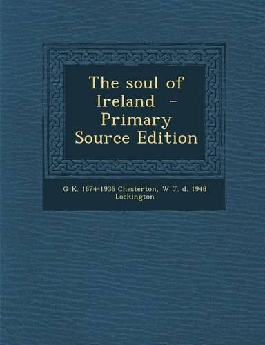 The Soul of Ireland - Primary Source Edition