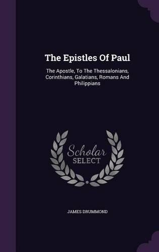 The Epistles Of Paul