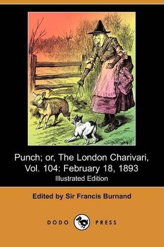 Punch; Or, the London Charivari, Vol. 104
