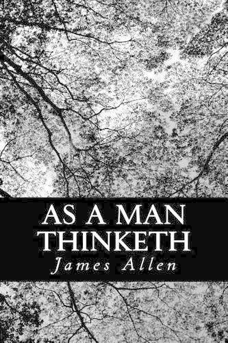 As a Man Thinketh: (English)
