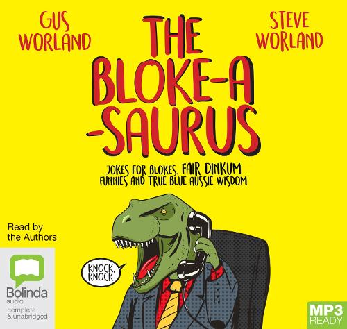 The Bloke-a-saurus