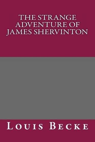 The Strange Adventure of James Shervinton